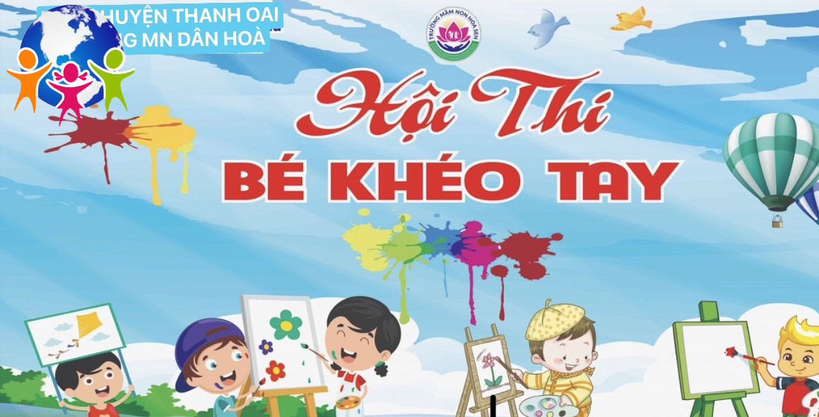 Trường mầm non Dân Hoà tổ chức hội thi " Bé khéo tay " năm học 2023-2024